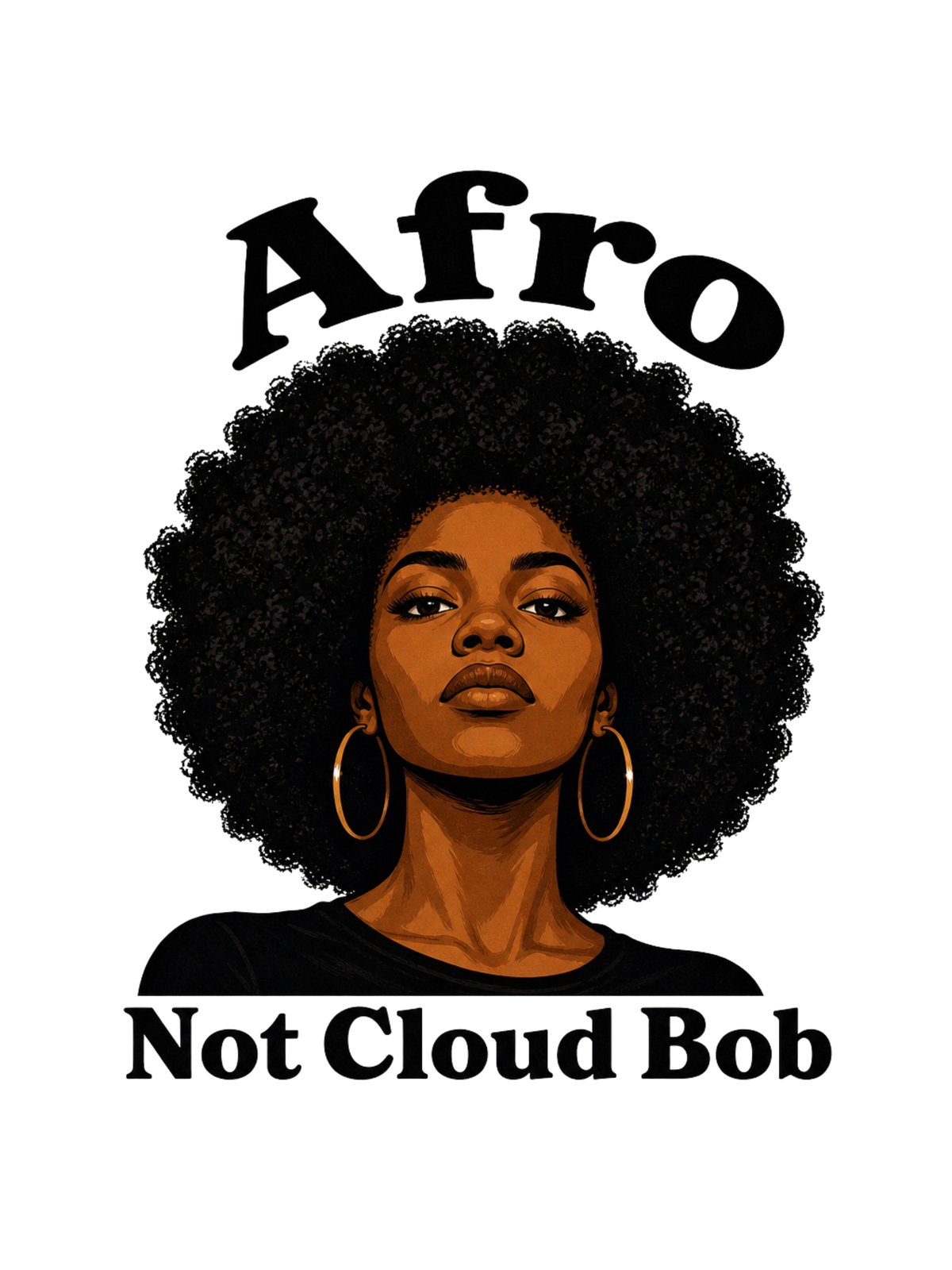 Afro, Not "Cloud Bob" - Classic Tee