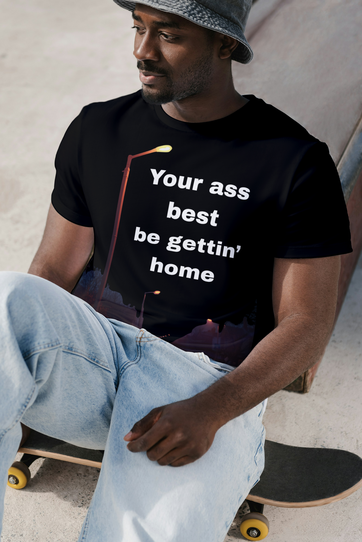 “Your Ass Best Be Gettin’ Home” Classic Tee