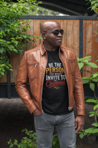Be the Person You Would Invite to the Cookout  - Heavyweight Dark Tee