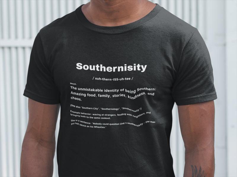 SOUTHERNISITY - BLACK TEE, WHITE TEXT